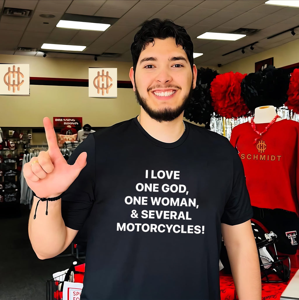 I Love One God One Woman and Several Motorcycles shirt