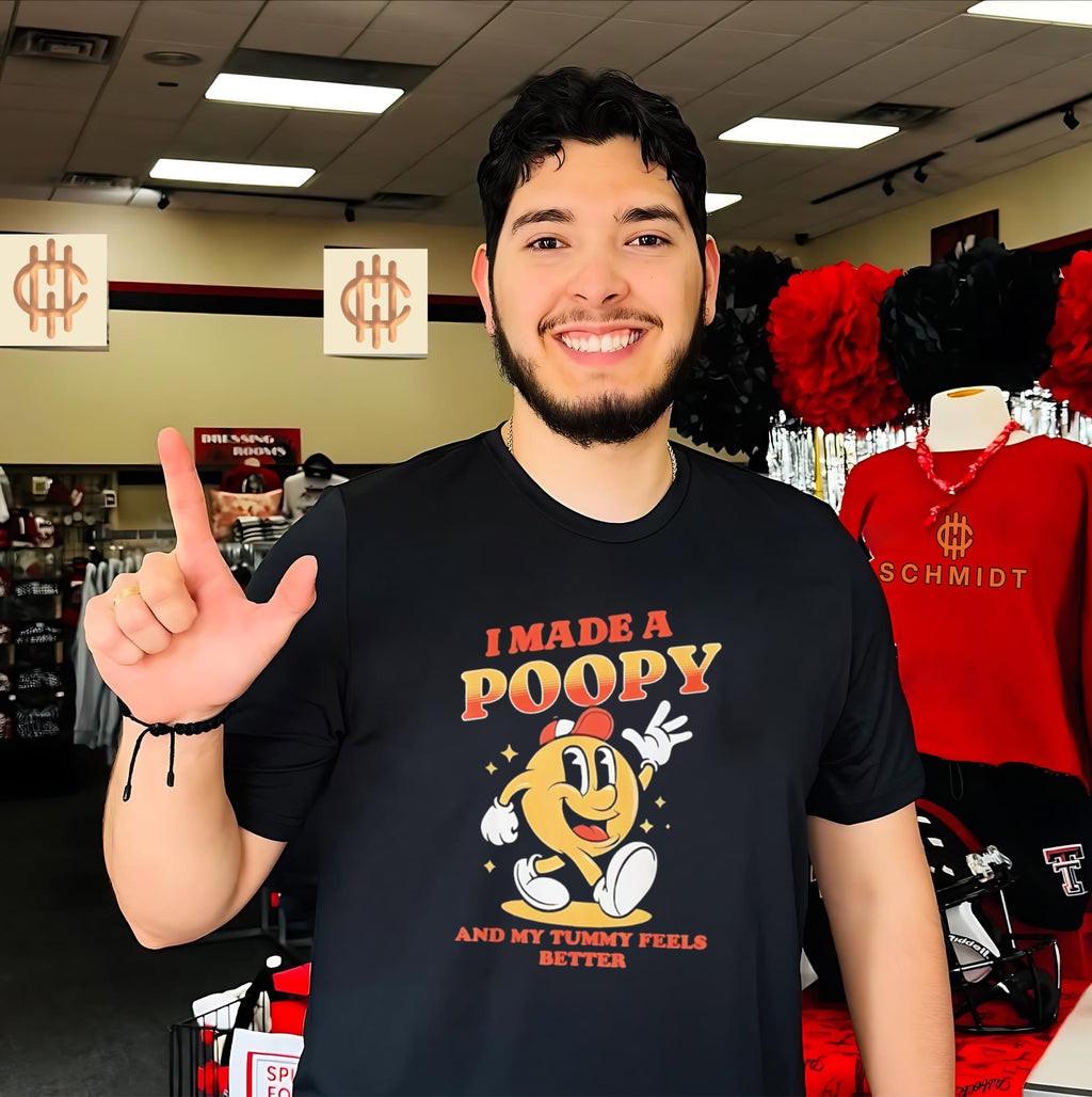 I Made a Poopy and My Tummy Feels Better shirt