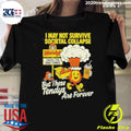 I May Not Survive The Societal Collapse But These Tendys Are Forever Wendy’s Times Shirt