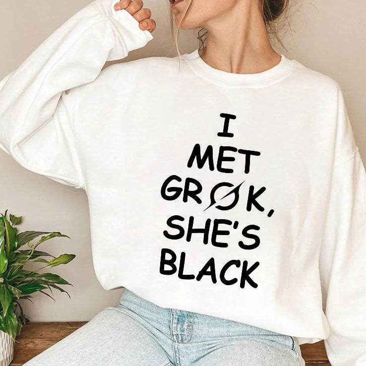 I Met Grok She’s Black T Shirt