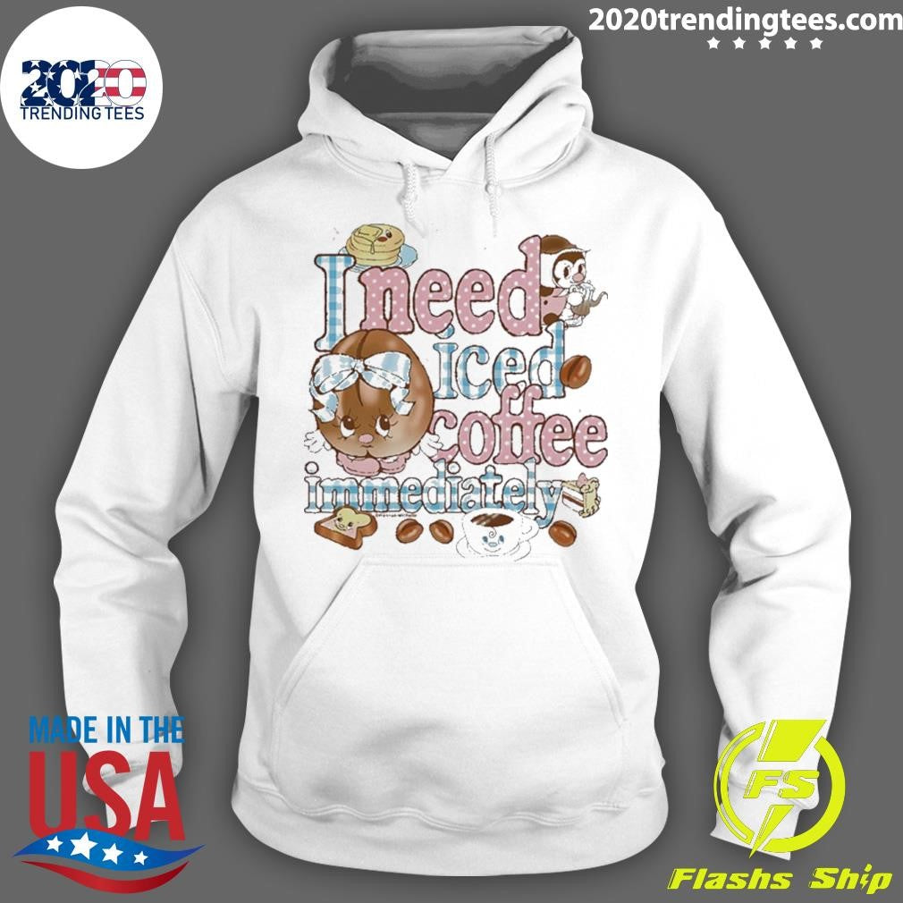 I Need Iced Coffee Immediately Shirt