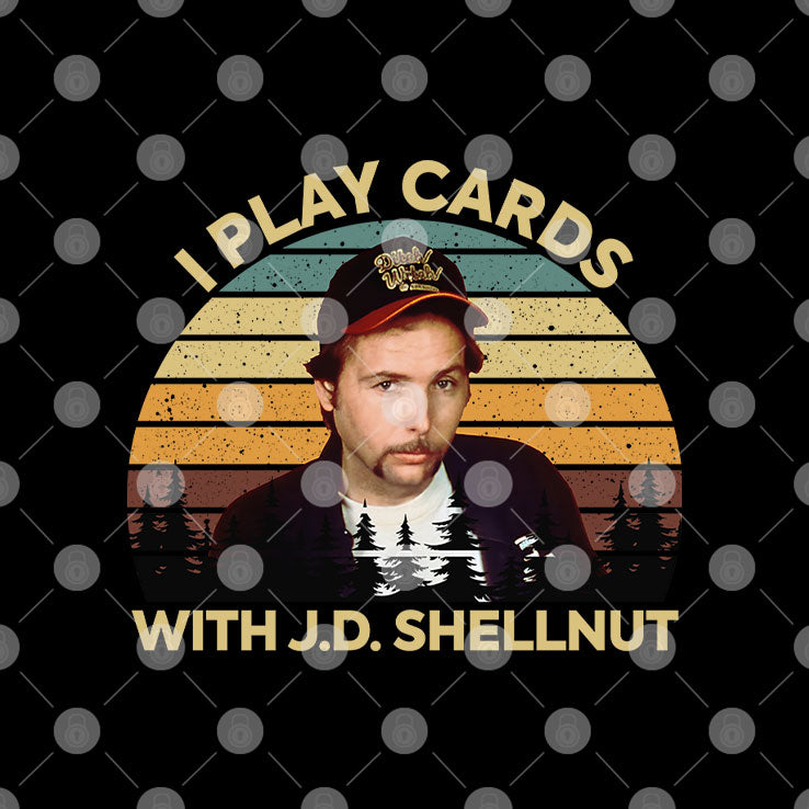 I Play Cards With J.D. Shellnut T Shirt