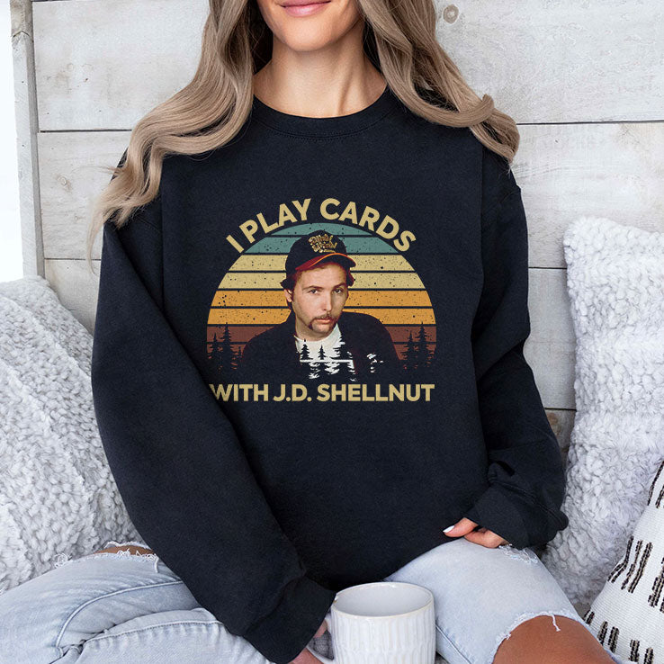 I Play Cards With J.D. Shellnut T Shirt
