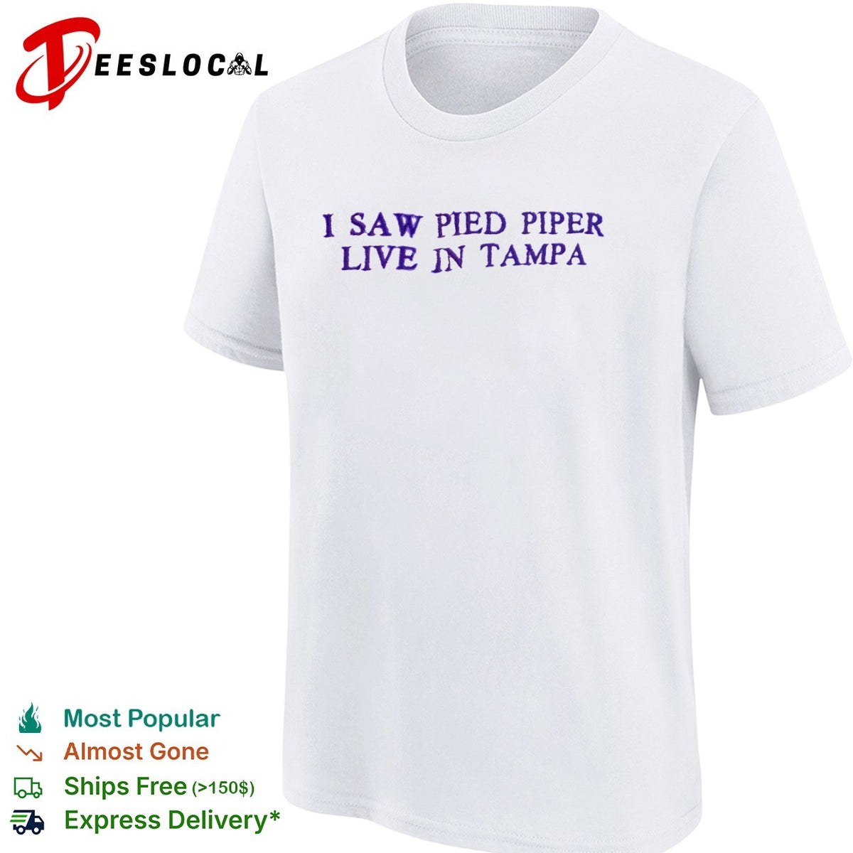 I Saw Pied Piper Live in Tampa shirt