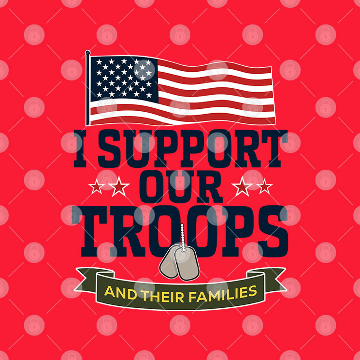 I Support Our Troops And Their Families T Shirt