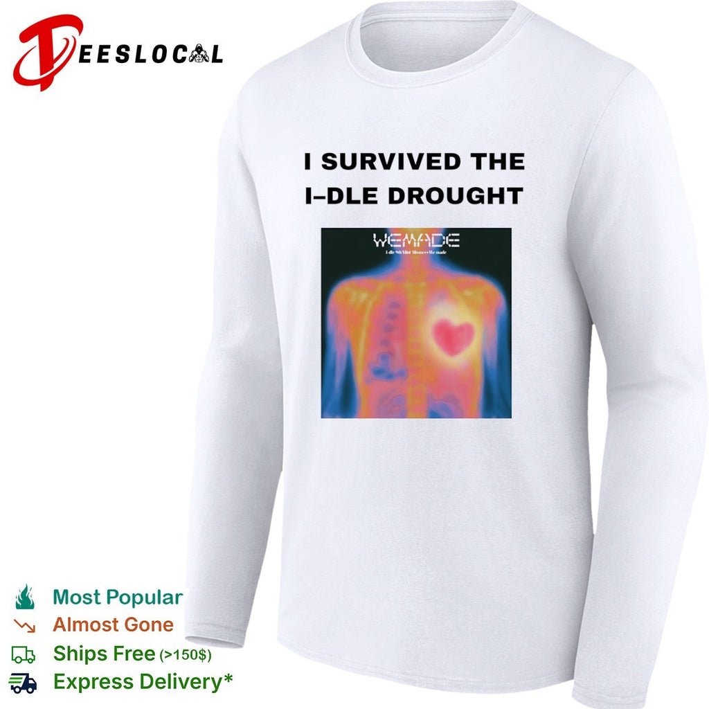 I Survived the I-dle Drought We Made i-dle 9th Mini Album Heart Scan shirt