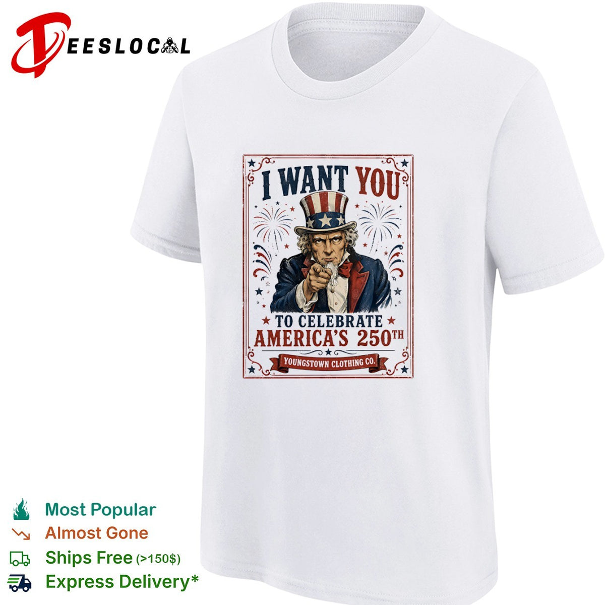 I Want You to Celebrate America 250th Youngstown Patriotic USA shirt