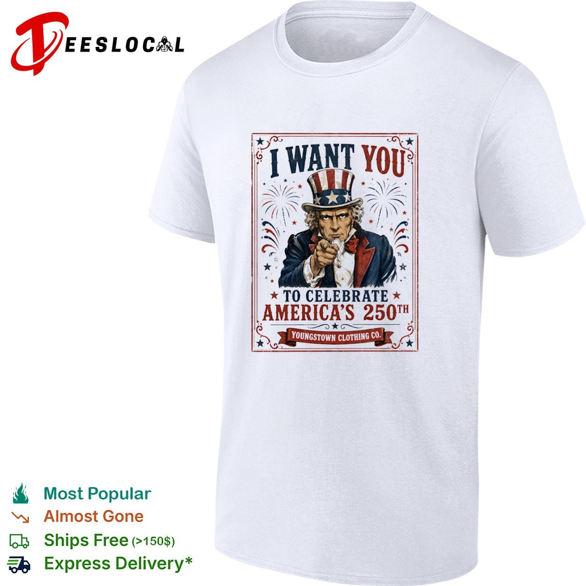 I Want You to Celebrate Americas 250th shirt