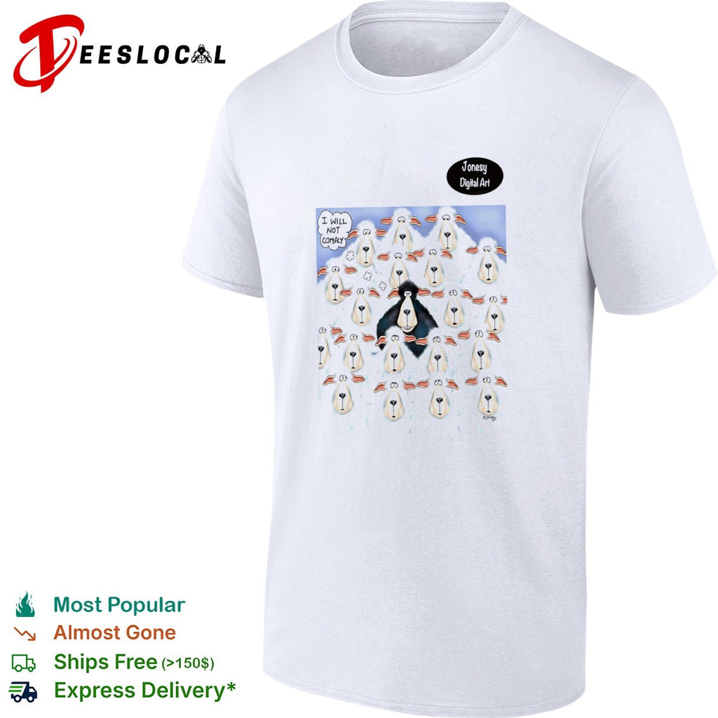 I Will Not Comply Black Sheep shirt