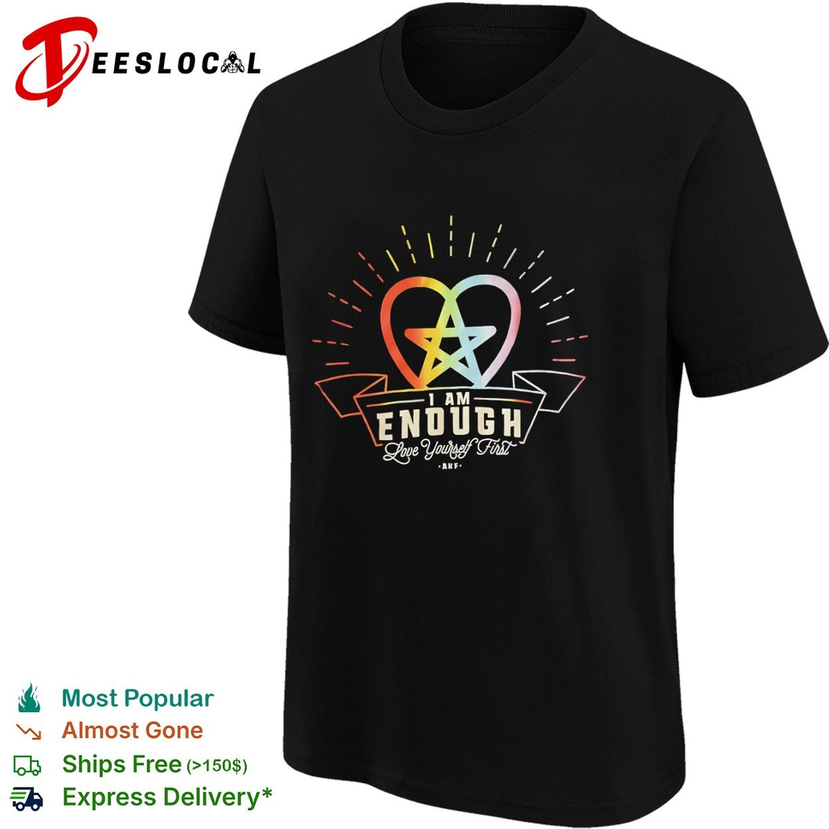 I am Enough Love Yourself First AKF Star Heart rainbow shirt