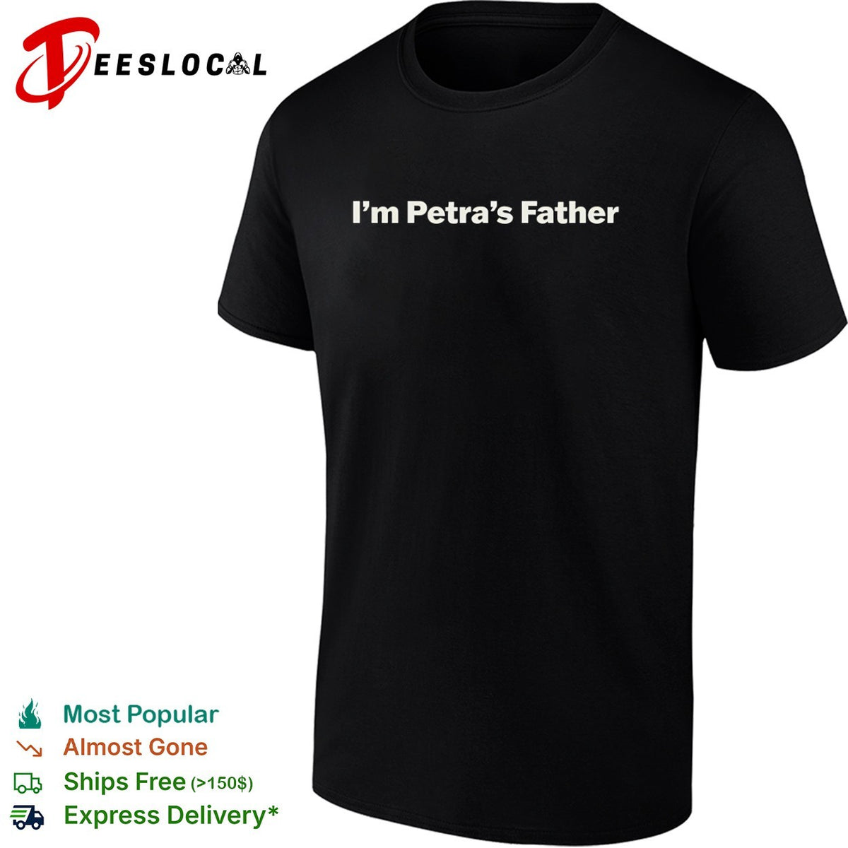 I am Petra s Father shirt