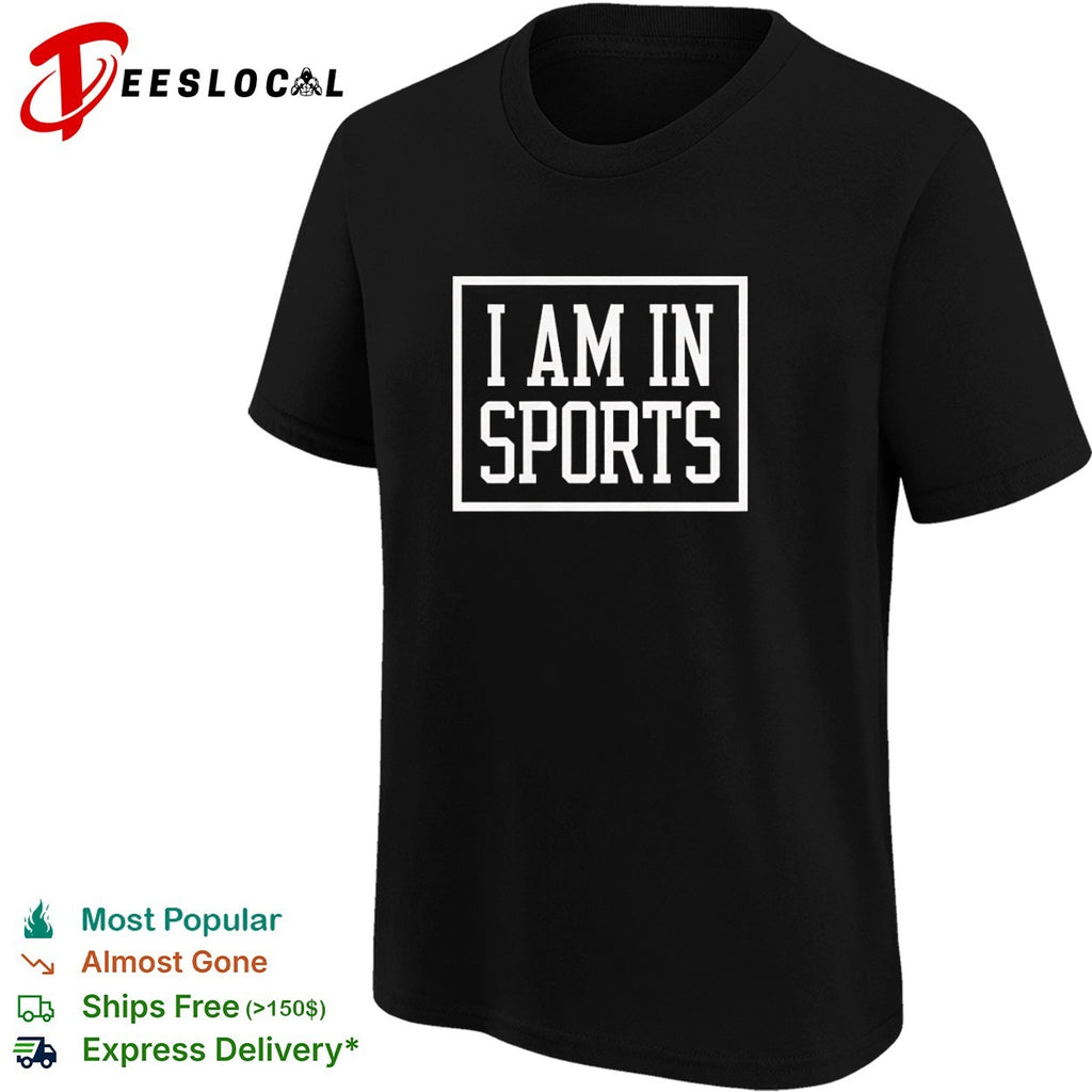 I am in sports shirt