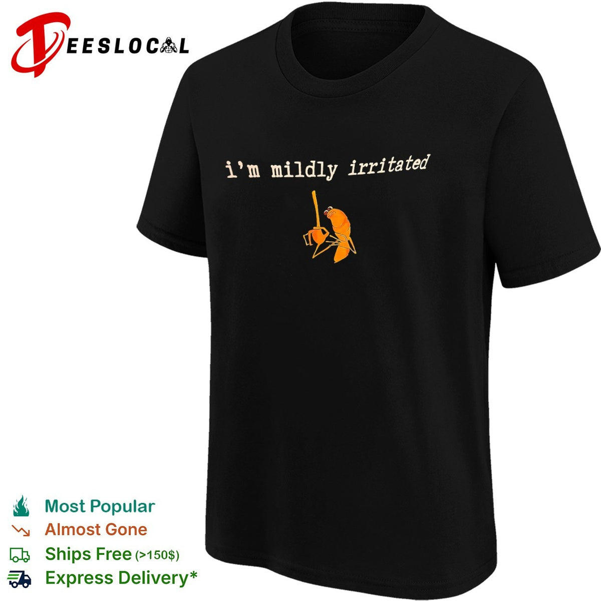I am mildly irritated Shrimp SquarePants Meme character shirt