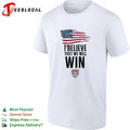 I believe that we will win USA soccer USMNT national team flag shirt
