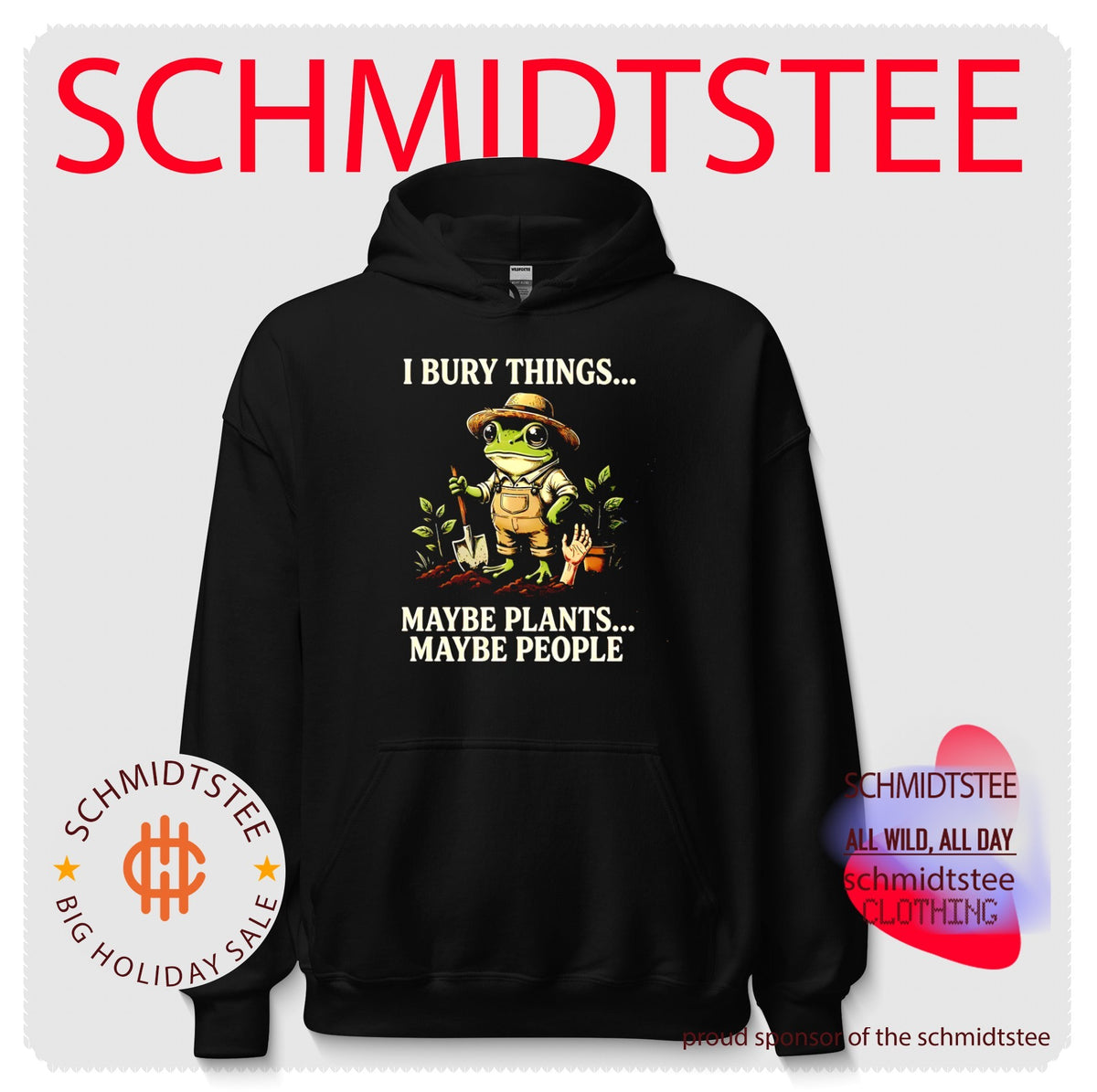 I bury things maybe plants maybe people frog farmer graphic shirt