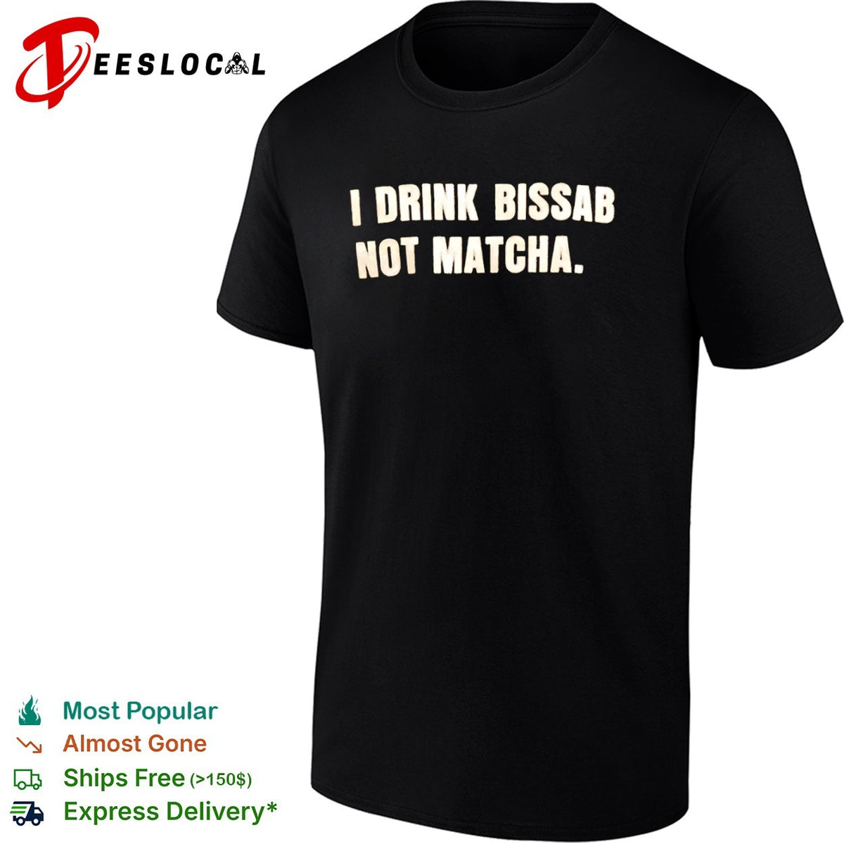 I drink bissab not matcha shirt
