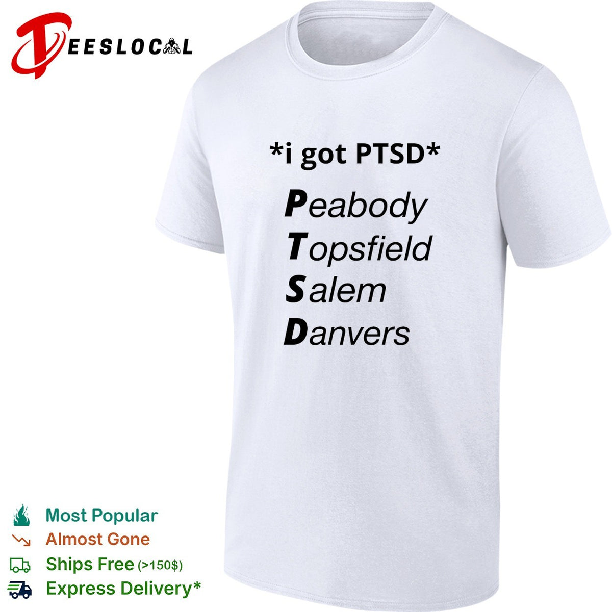 I got PTSD peabody topsfield salem danvers humor shirt