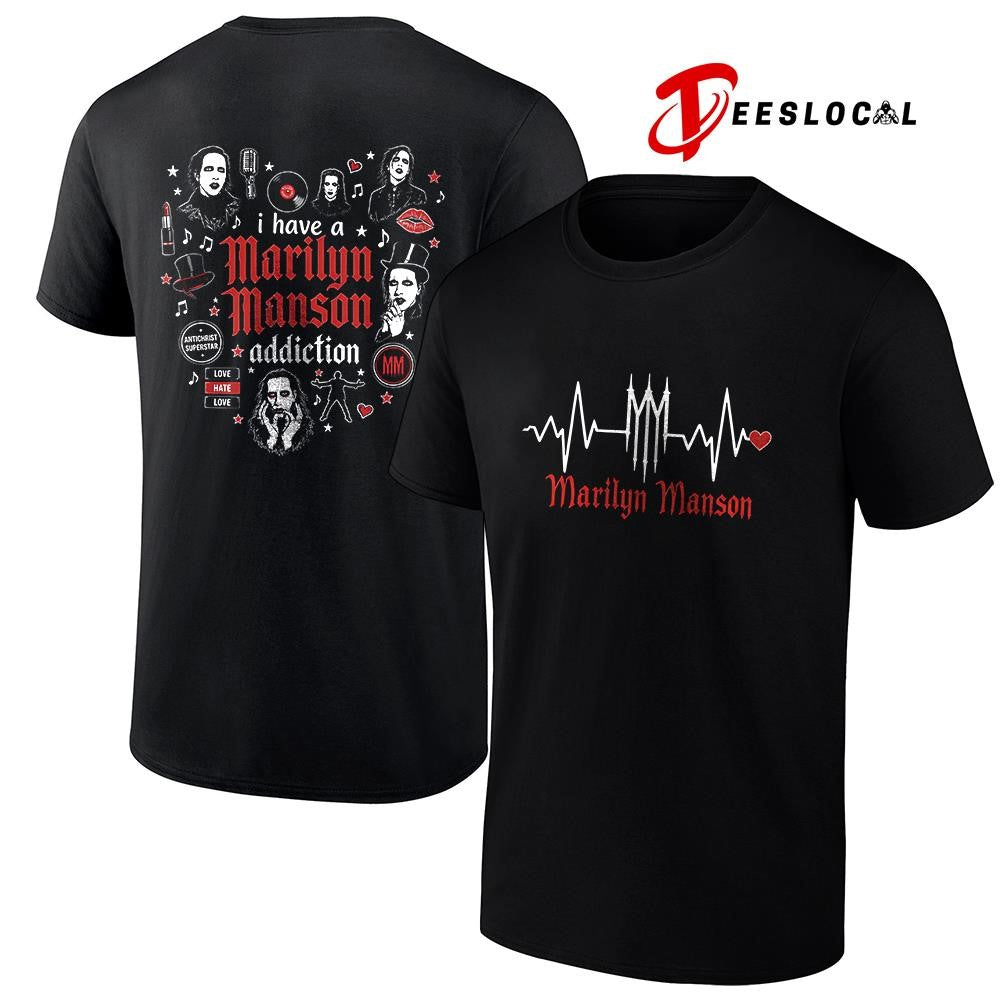 I have a Marilyn Manson addiction heartbeat signs shirt