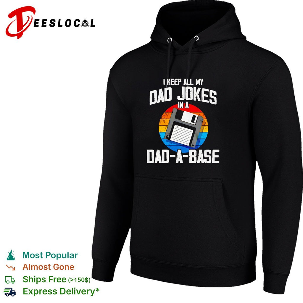 I keep all my dad jokes in a dad a base floppy disk shirt