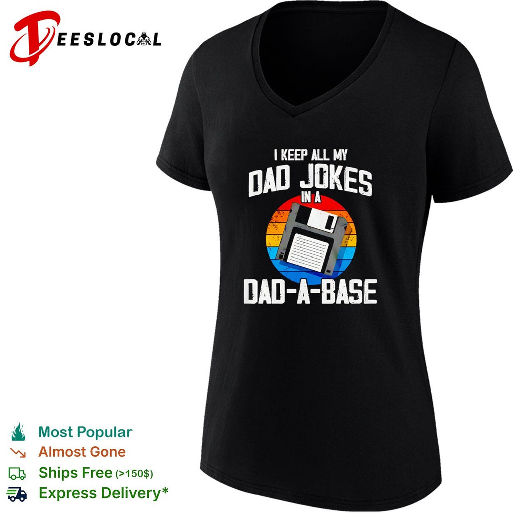 I keep all my dad jokes in a dad a base floppy disk shirt