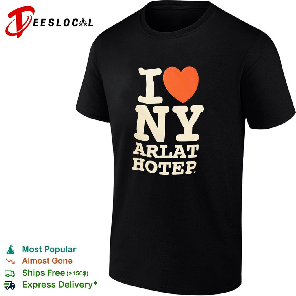 I love NY Arlat Hotep shirt