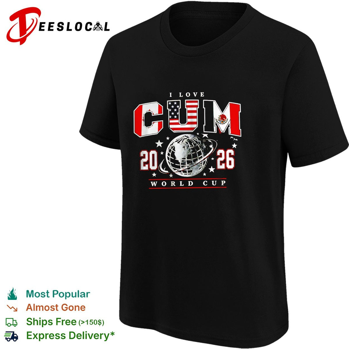 I love cum 2026 World Cup USA Mexico Canada flags globe shirt