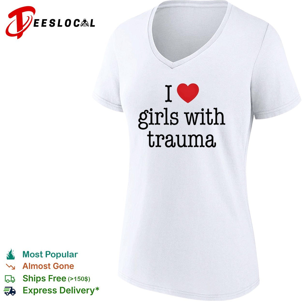 I love girls with trauma shirt