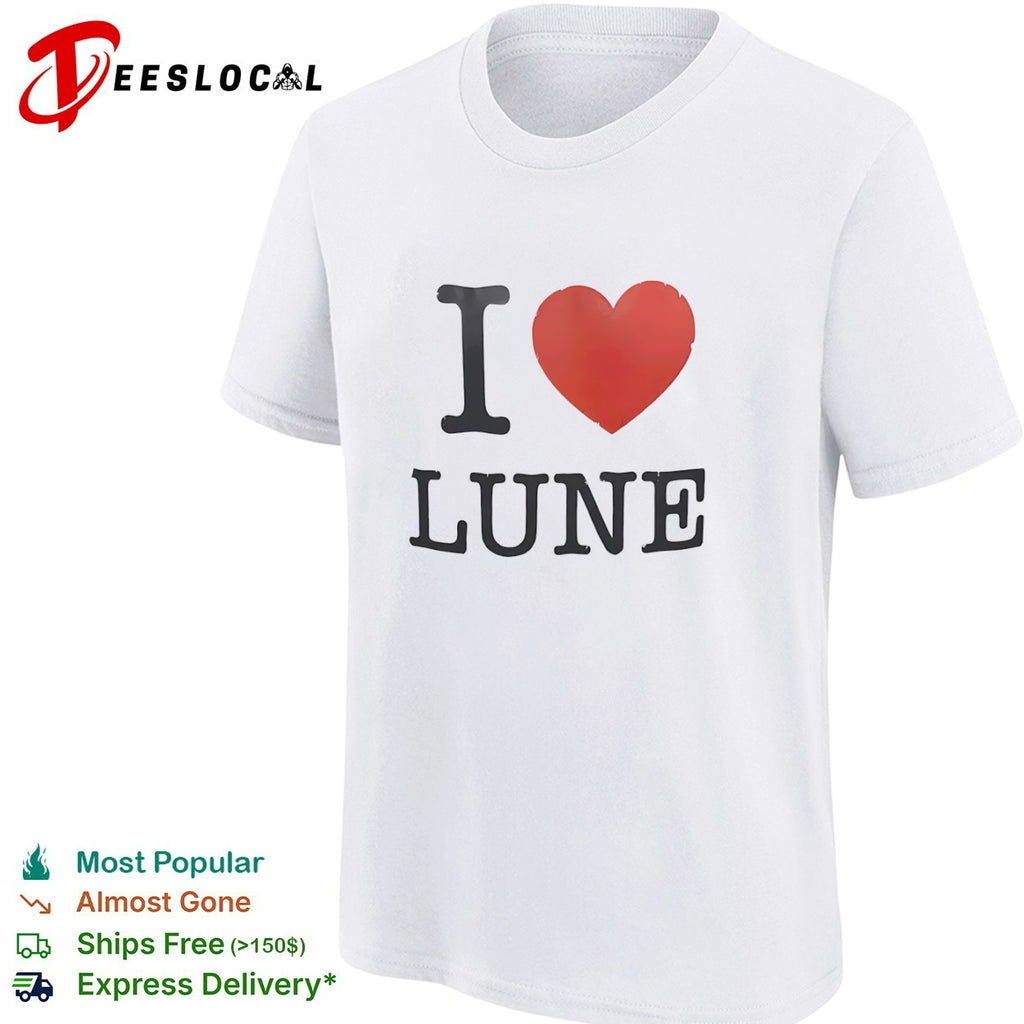 I love lune shirt