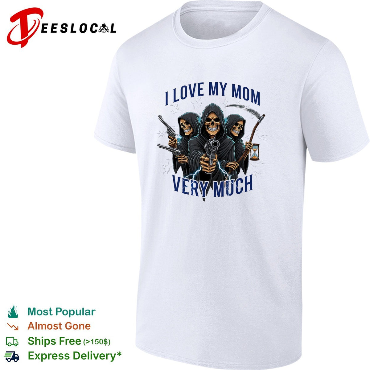 I love my mom very much three grim reapers absurdist humor art shirt