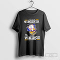 I May Live In Virginia But Im A Minnesota Vikings Fan Forever
