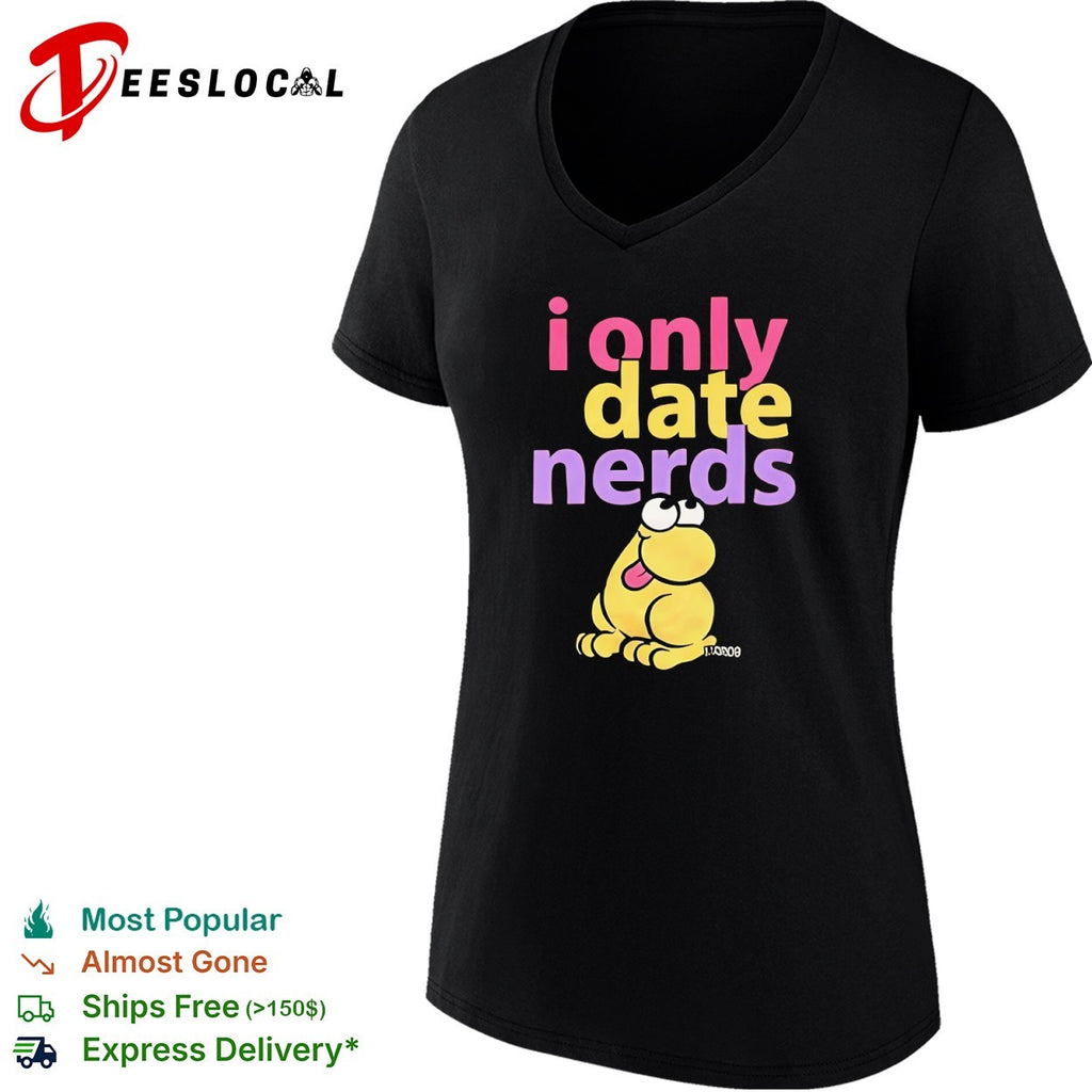 I only date nerds Frog shirt