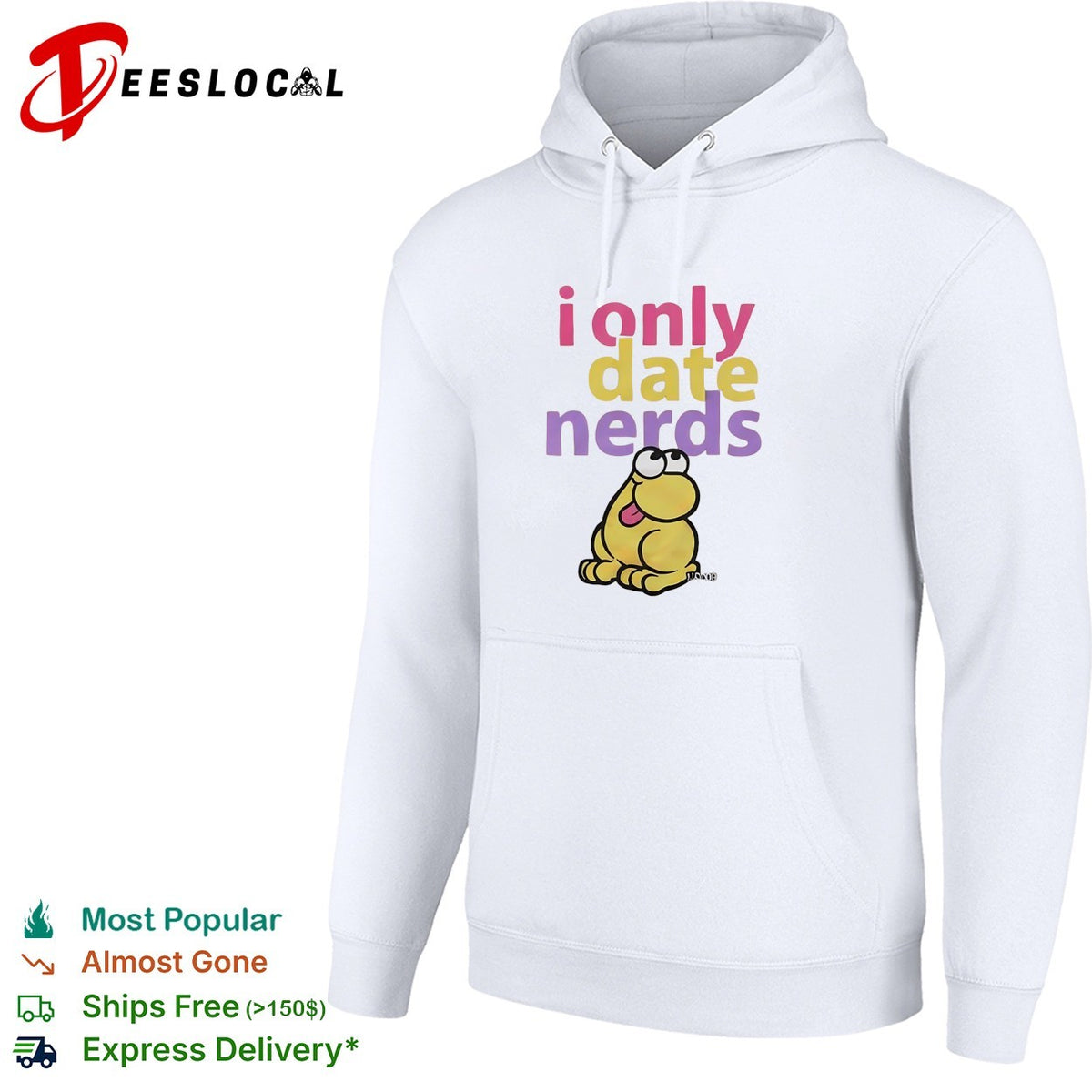 I only date nerds colorful bold text cartoon worm character fun shirt