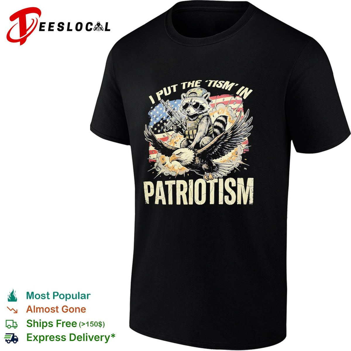 I put the tism in patriotism Raccoon riding eagle tactical weapon graphic shirt