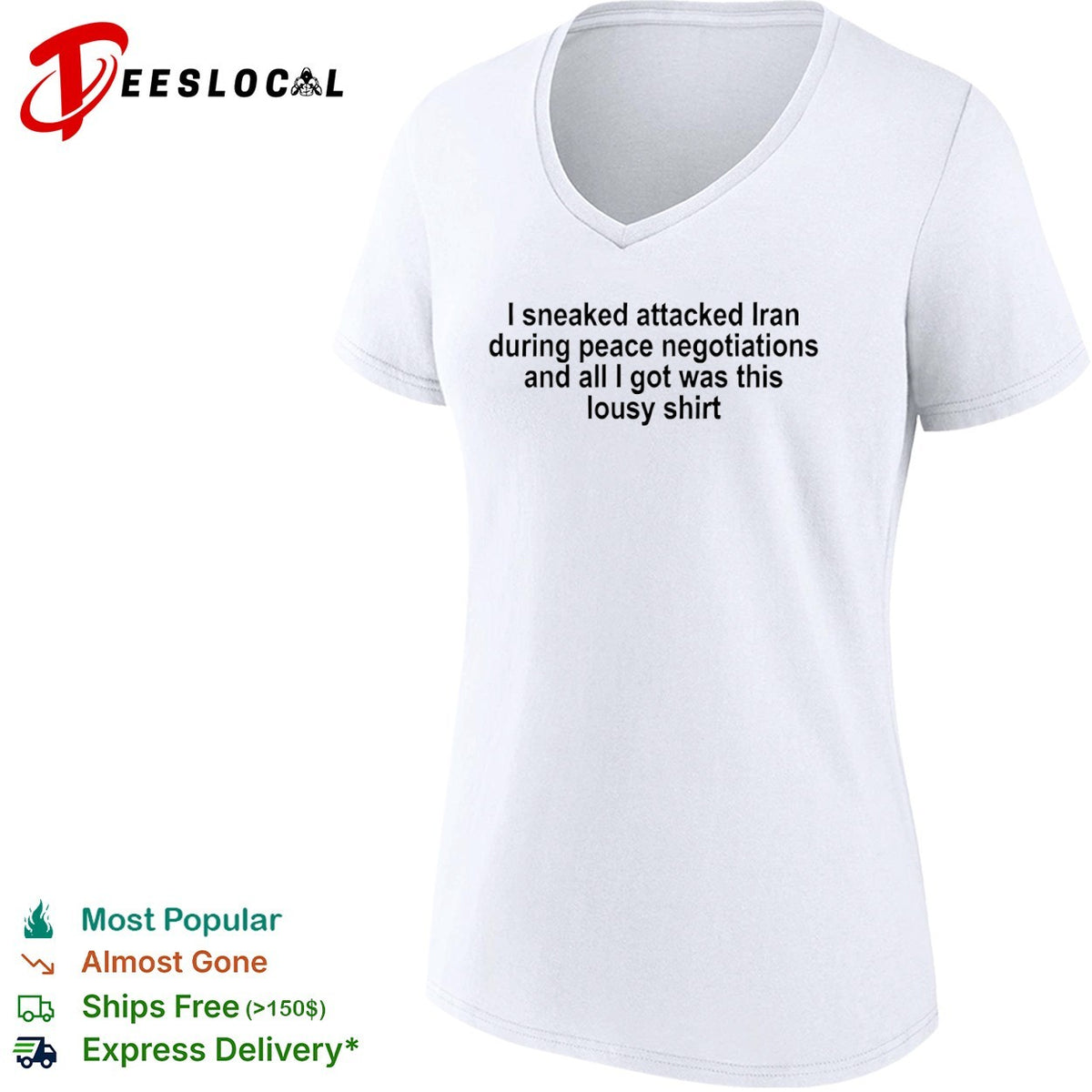I sneaked attacked Iran during peace negotiations and all I got was this lousy shirt