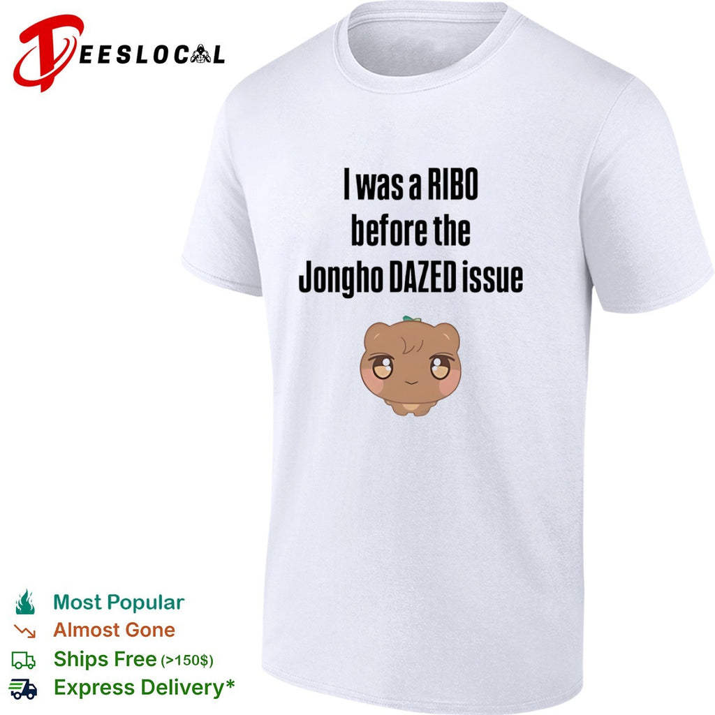 I was a RIBO before the Jongho DAZED issue shirt