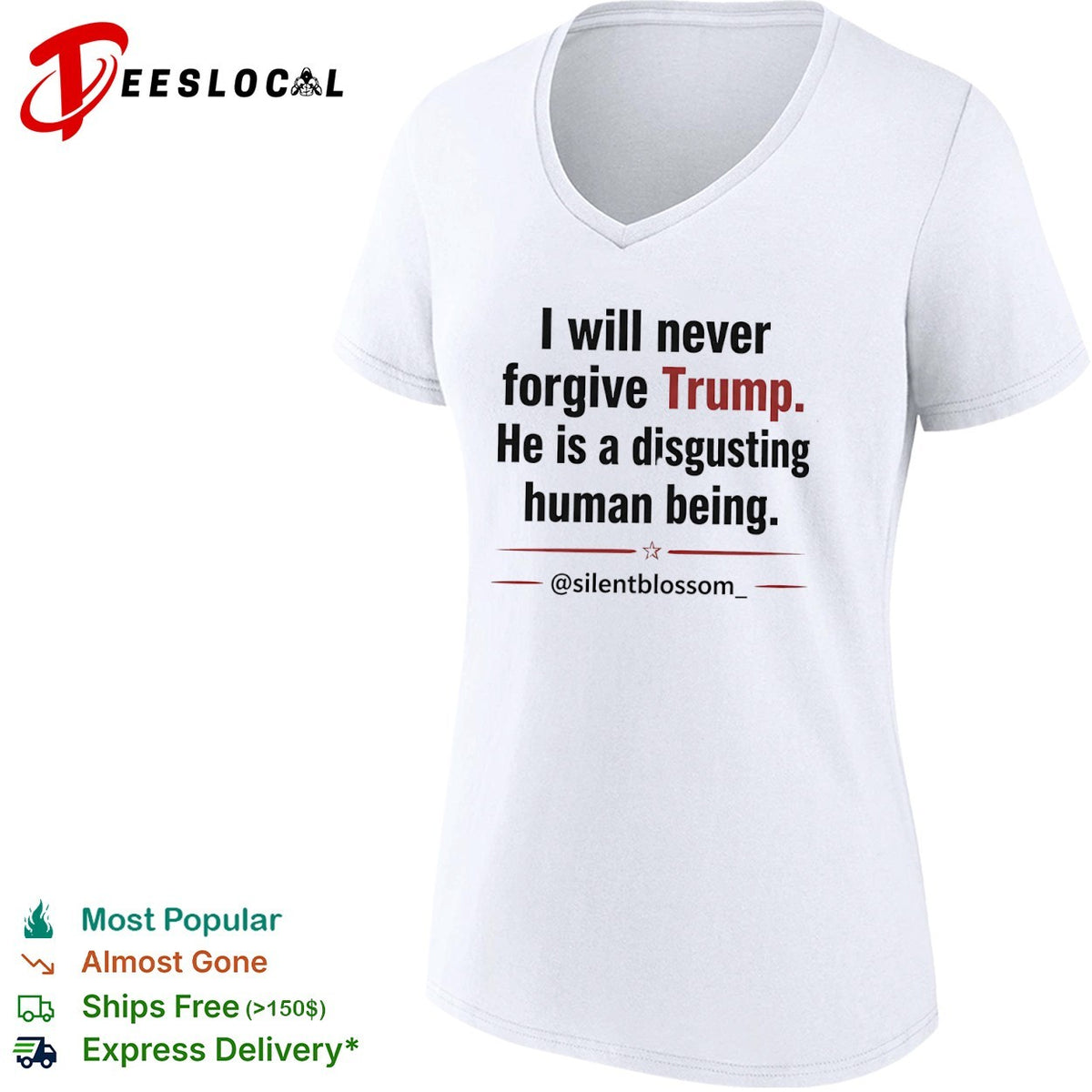 I will never forgive Trump he is a disgusting human being silentblossom shirt