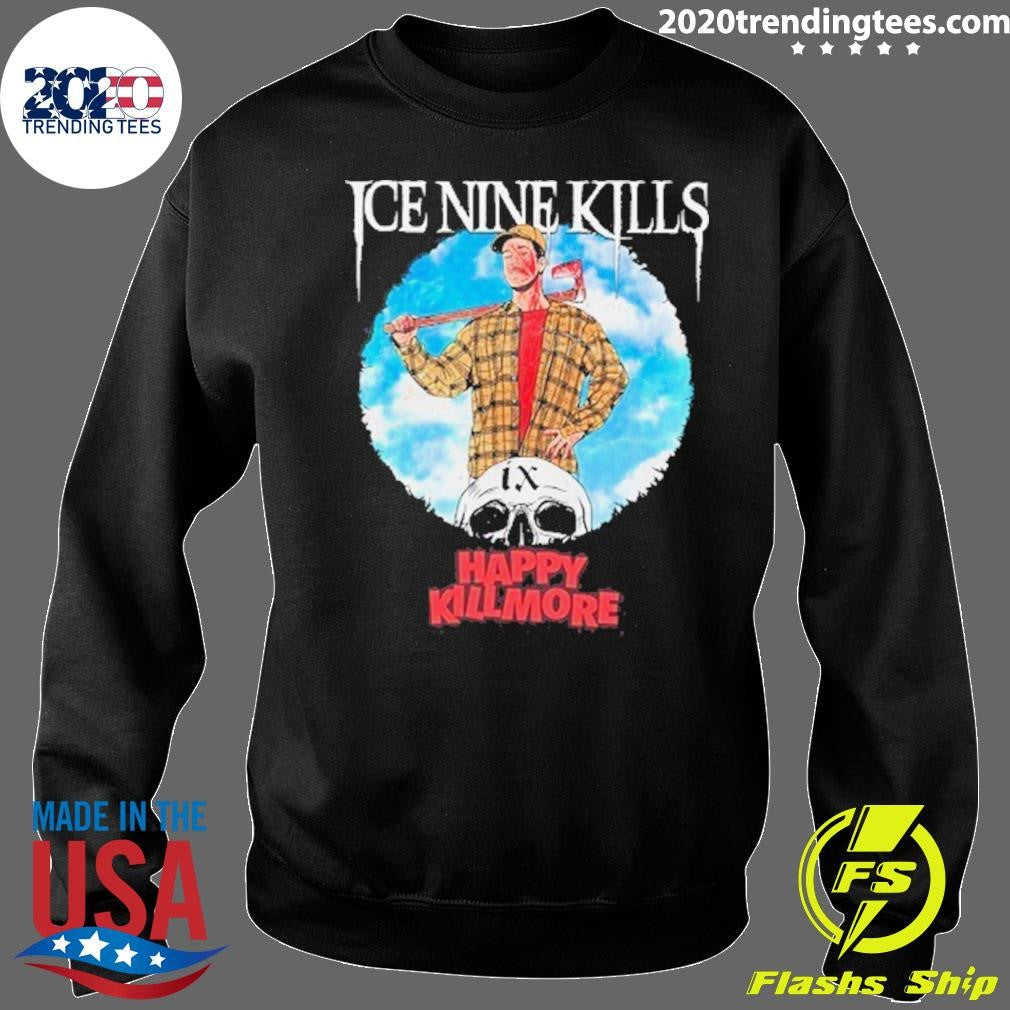 Ice Nine Kills Stalk Buster Night Mare On The Ninth Happy Gilmore Happy Killmore Shirt
