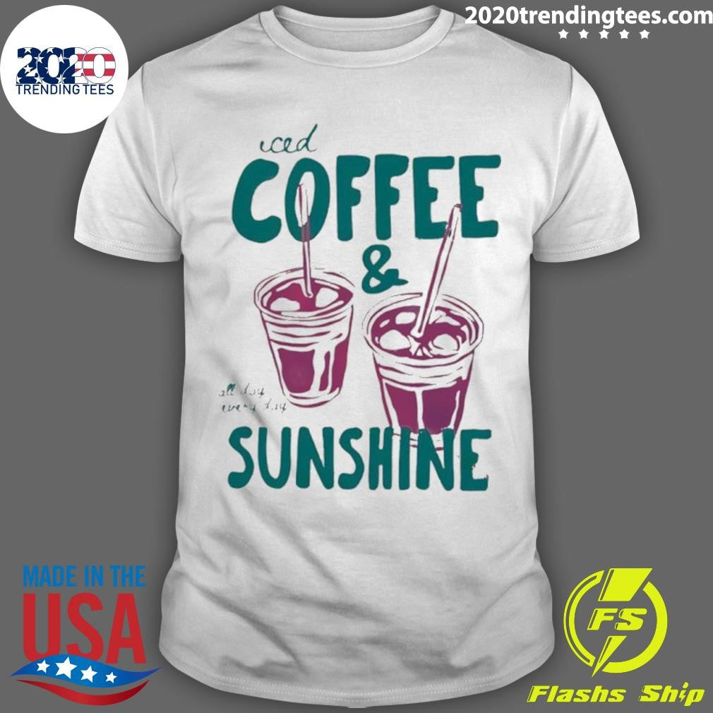 Iced Coffee And Sunshine Art Shirt