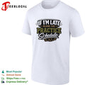 If I’m late blame the practice schedule playbook text shirt