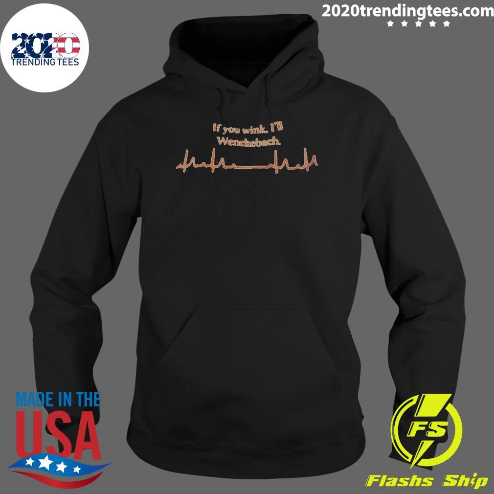 If You Wink I’ll Wenckebach Humor Shirt