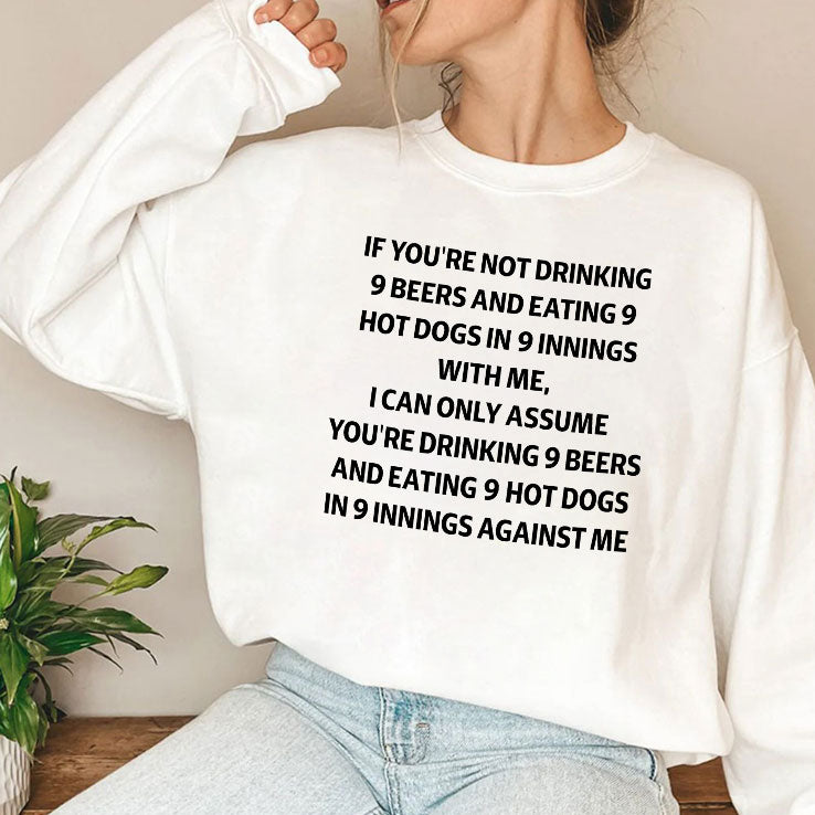 If You’re Not Drinking 9 Beers And Eating 9 Hot Dogs In 9 Innings Shirt