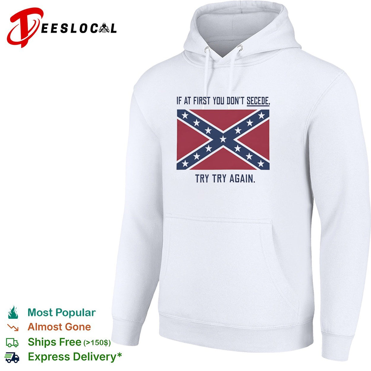 If at first you don’t secede try try again confederate flag shirt