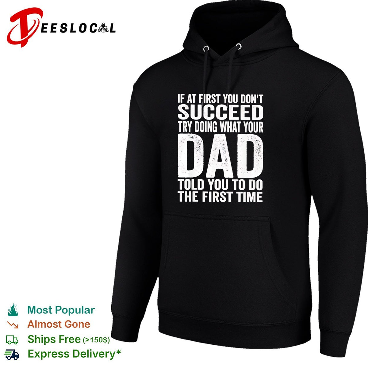 If at first you don’t succeed try doing what your dad told you bold lettering shirt