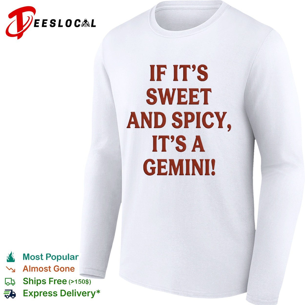 If it is sweet and spicy its a Gemini shirt