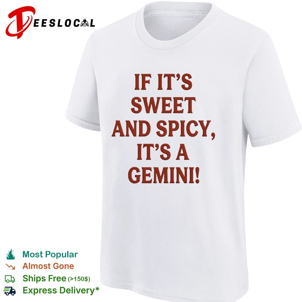 If it is sweet and spicy its a Gemini shirt