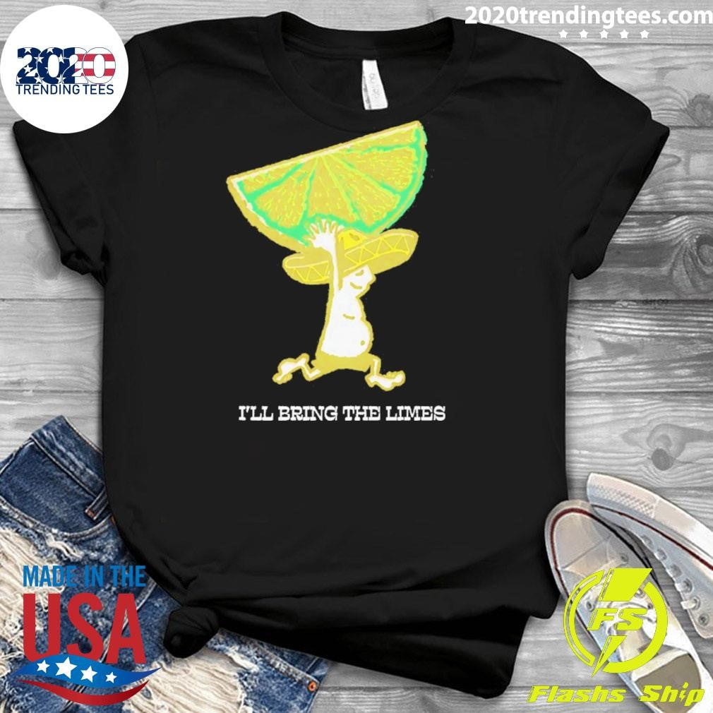 I’ll Bring The Limes Shirt