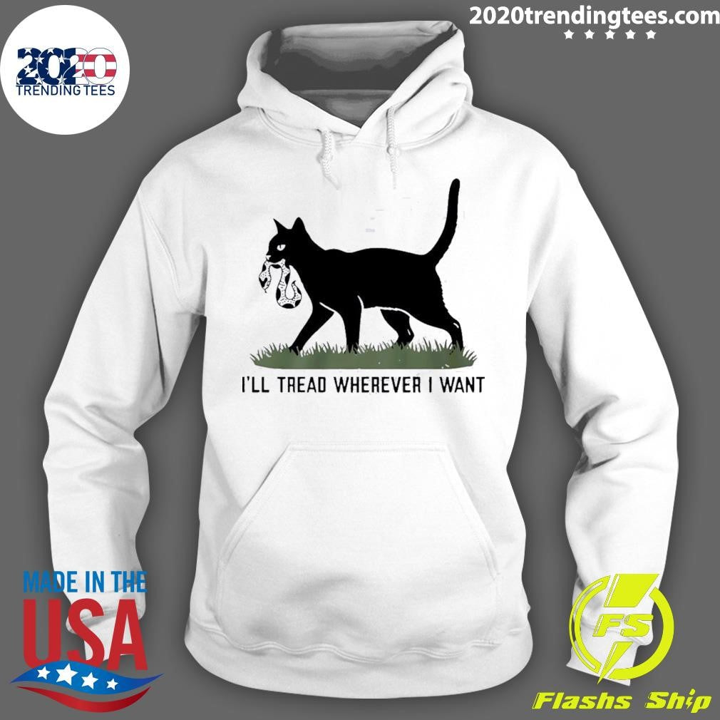 I’ll Tread Wherever I Want Snake Cat Shirt
