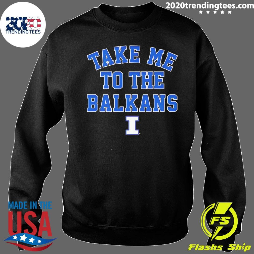 Illinois Basketball Take Me To The Balkans Shirt