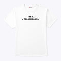 I’m A Talafreako T Shirt
