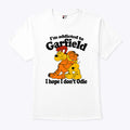 I’m Addicted To Garfield I Hope I Don’t Odie Shirt